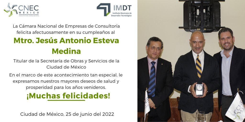 Felicitamos por su cumpleaños al Mtro. Jesús Antonio Esteva Medina