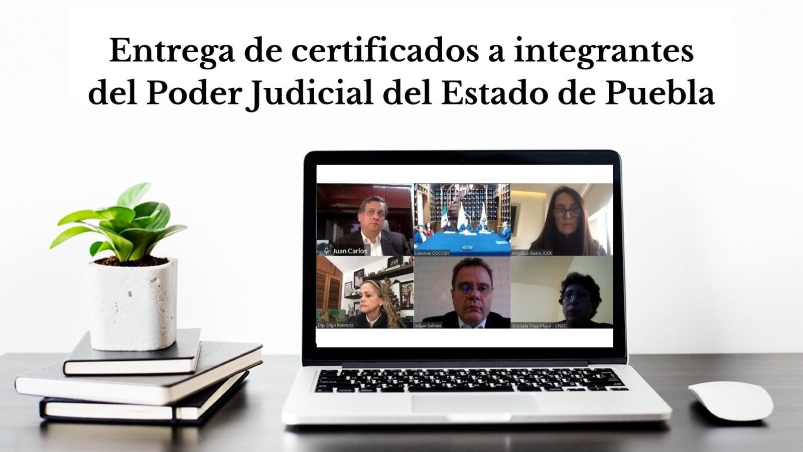 CERTIFICA CNEC A INTEGRANTES DEL PODER JUDICIAL DEL ESTADO DE PUEBLA